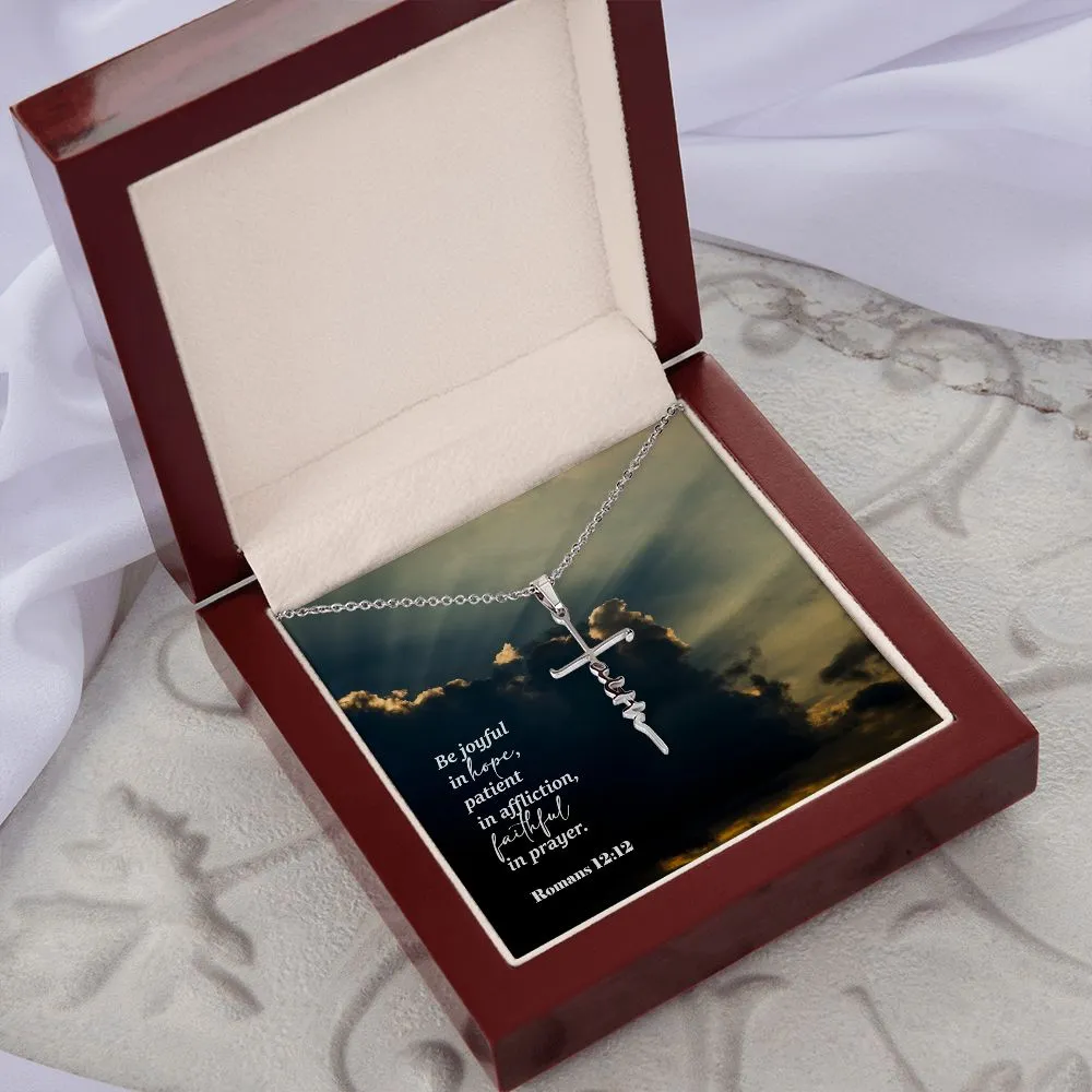 Be Joyful In Hope, Patient In Affliction, Faithful In Prayer - Faith Cross Necklace with Message Card - Gift for Her - Gift for Him