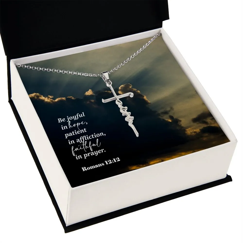 Be Joyful In Hope, Patient In Affliction, Faithful In Prayer - Faith Cross Necklace with Message Card - Gift for Her - Gift for Him