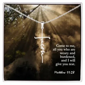 Come To Me, All You Who Are Weary And Burdened, & I Will Give You Rest - Faith Cross Necklace with Message Card - Gift for Her - Gift for Him